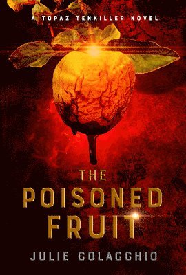 bokomslag The Poisoned Fruit: A Topaz Tenkiller Novel