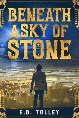 bokomslag Beneath a Sky of Stone