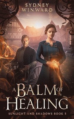 Sydney Winward - Balm of Healing, Häftad