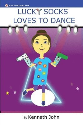 Kenneth John - Lucky Socks Loves To Dance, Häftad