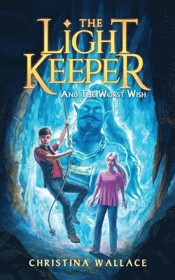 The Light Keeper and the Worst Wish 1