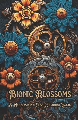 Bionic Blossoms 1