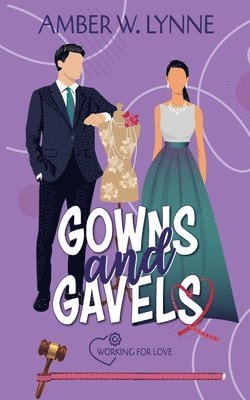 Amber W Lynne - Gowns & Gavels, Häftad. Tillgänglighet: Lägg i varukorg