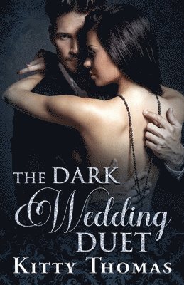 Kitty Thomas - Dark Wedding Duet, Häftad
