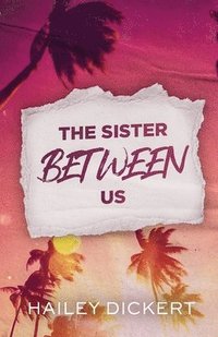 bokomslag The Sister Between Us