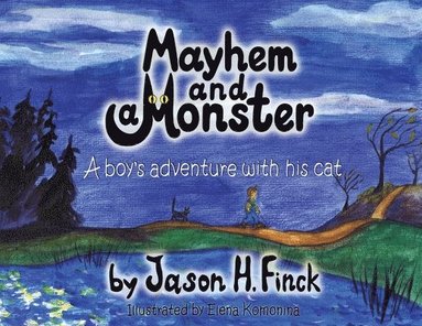 Jason H Finck - Mayhem and a Monster, Häftad