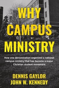 bokomslag Why Campus Ministry