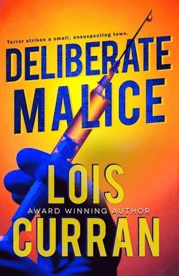 Deliberate Malice 1