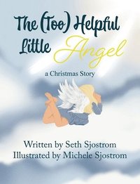 bokomslag The Too Helpful Little Angel