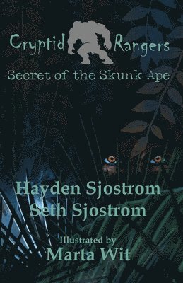 Cryptid Rangers Secret of the Skunk Ape