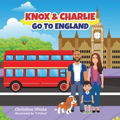 Knox & Charlie Go to England 1