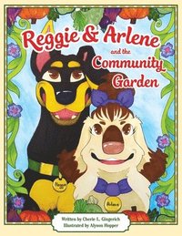 bokomslag Reggie & Arlene and the Community Garden