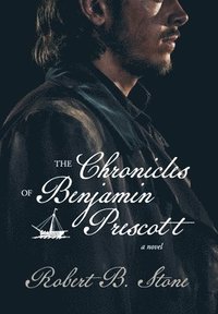 bokomslag The Chronicles of Benjamin Prescott