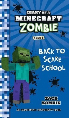 Zack Zombie - Diary of a Minecraft Zombie Book 8, Inbunden