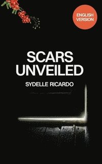 bokomslag Scars Unveiled