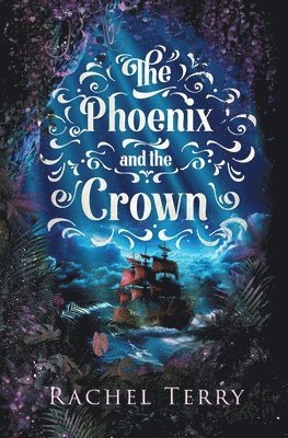 Rachel Terry - Phoenix and the Crown, Häftad