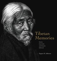 bokomslag Tibetan Memoies: Stories from Exile and Dreams Deferred