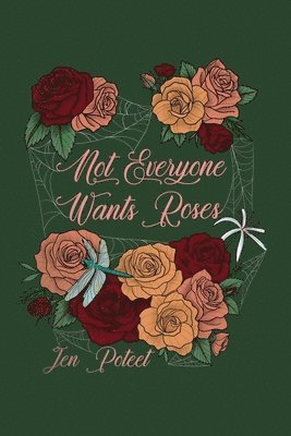 Not Everyone Wants Roses