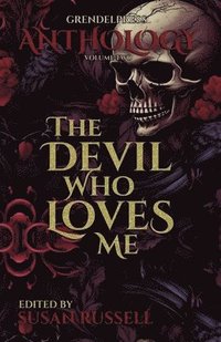 bokomslag The Devil Who Loves Me