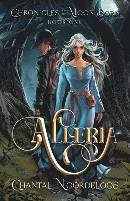 Chantal Noodeloos - Alleria (Chronicles of the Moon Born, 1), Häftad