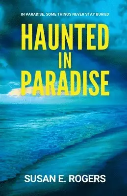 Susan E Rogers - Haunted in Paradise, Häftad. Tillgänglighet: Lägg i varukorg