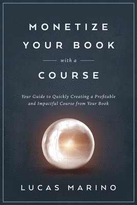 bokomslag Monetize Your Book with a Course