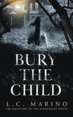 Bury The Child 1