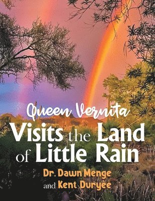 Queen Vernita Visits the Land of Little Rain 1