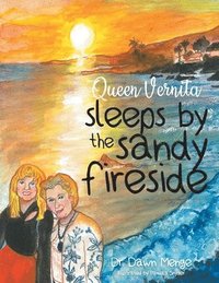 bokomslag Queen Vernita sleeps by the sandy fireside