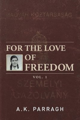 For the Love of Freedom 1