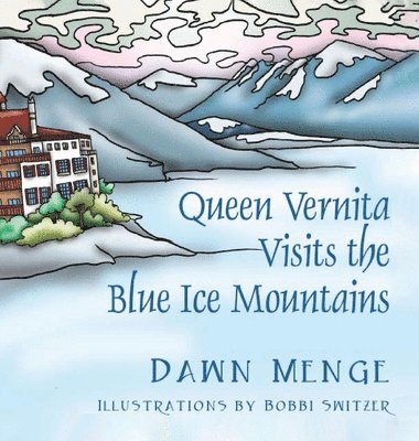 Queen Vernita Visits the Blue Ice Mountains 1