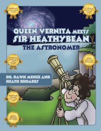 bokomslag Queen Vernita Meets Sir Heathy Bean the Astronomer