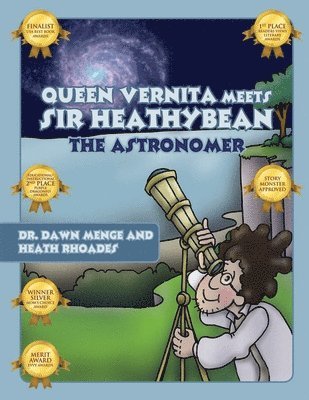 Queen Vernita Meets Sir Heathy Bean the Astronomer 1