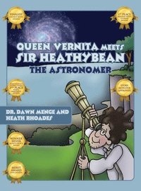 bokomslag Queen Vernita Meets Sir Heathy Bean the Astronomer