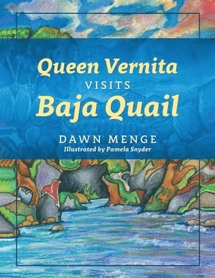 Queen Vernita Visits Baja Quail 1