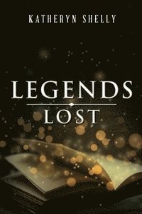 bokomslag Legends Lost