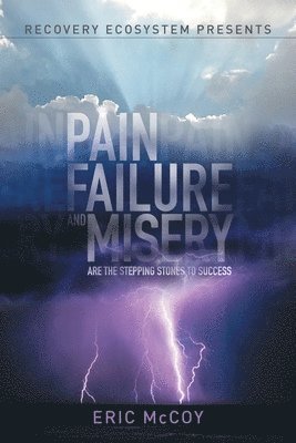 Pain, Failure and Misery are the Stepping Stones to Success Service 1