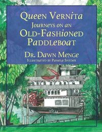 bokomslag Queen Vernita Journeys on an Old Fashioned Paddleboat
