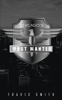 bokomslag Chicago's Most Wanted