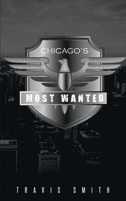 bokomslag Chicago's Most Wanted