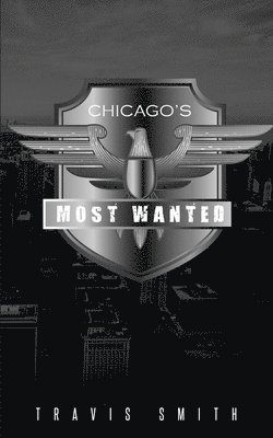 Chicago's Most Wanted 1