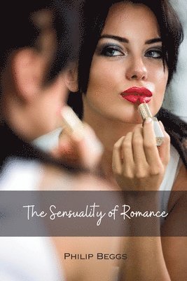 bokomslag Sensuality of Romance