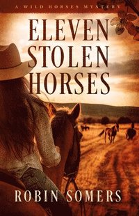 bokomslag Eleven Stolen Horses