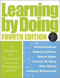 bokomslag Learning by Doing: A Handbook for Professional Learning Communities at Work(r) (a Practical Guide for Implementing the PLC Process and Transforming Sc