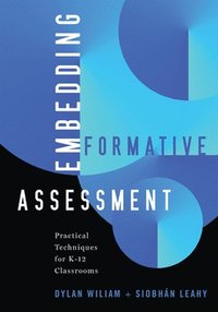 bokomslag Embedding Formative Assessment: Practical Techniques for K-12 Classrooms (Practical Formative Assessment Techniques for K-12 Classrooms)