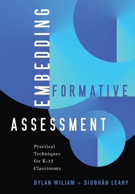 bokomslag Embedding Formative Assessment: Practical Techniques for K-12 Classrooms (Practical Formative Assessment Techniques for K-12 Classrooms)