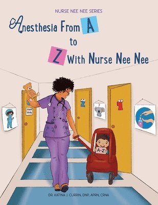 bokomslag Anesthesia From A-Z With Nurse Nee Nee