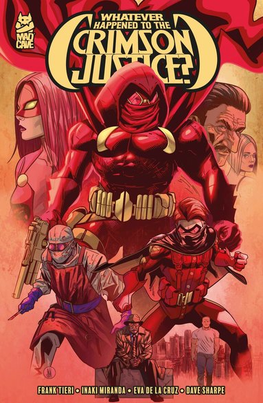 Frank Tieri - Whatever Happened to the Crimson Justice?, Häftad