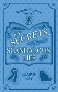 bokomslag Icy Secrets, Scandalous Lies