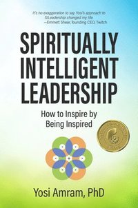 bokomslag Spiritually Intelligent Leadership